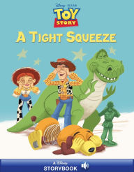 Title: Toy Story: A Tight Squeeze: A Disney Read-Along, Author: Disney Books