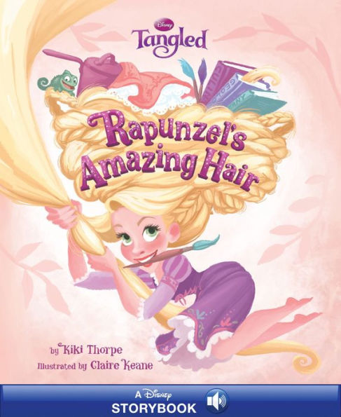 Tangled: Rapunzel's Amazing Hair: A Disney Read-Along