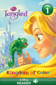 Title: Disney Princess: Tangled: Kingdom of Color: A Disney Read-Along, Author: Disney Books