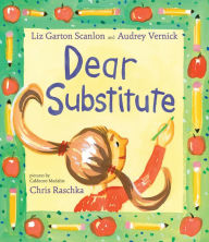 Title: Dear Substitute, Author: Audrey Vernick
