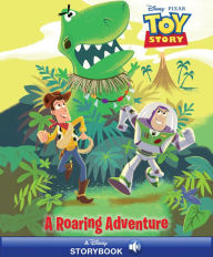 Title: Disney Classic Stories: Toy Story: A Roaring Adventure: A Disney Read-Along, Author: Disney Book Group