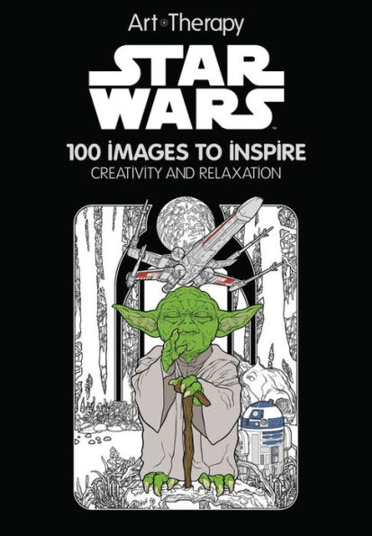 Art of Coloring Star Wars: 100 Images to Inspire Creativity and Relaxation  by Disney Books, Hardcover