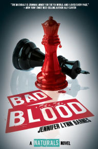 Title: Bad Blood ((The Naturals #4)), Author: Jennifer Lynn Barnes