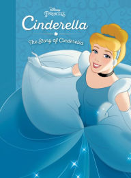 Books database download free Cinderella: The Story of Cinderella (English Edition) by Disney Book Group, Disney Storybook Art Team  9781484767221