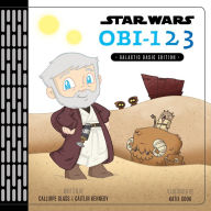 Title: Star Wars: OBI123: A Book of Numbers, Author: Calliope Glass