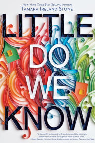 Title: Little Do We Know, Author: Tamara Ireland Stone