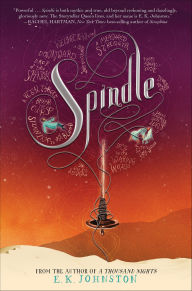 Title: Spindle, Author: E. K. Johnston