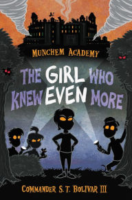 Title: The Girl Who Knew Even More, Author: S. T. Bolivar III