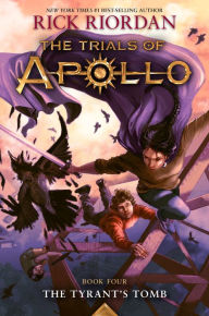 Free ebooks for nook color download The Tyrant's Tomb (The Trials of Apollo, Book Four) 9781484780664  by Rick Riordan (English Edition)