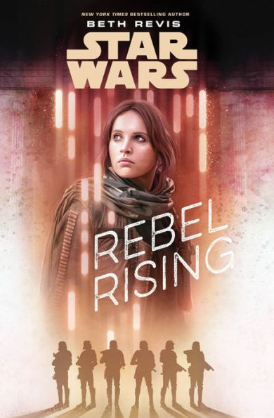 Rebel Rising (Star Wars Rogue One)