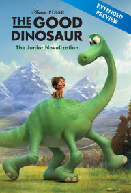Title: The Good Dinosaur: The Junior Novelization Sampler, Author: Suzanne Francis