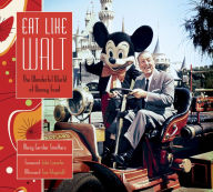 Title: Eat Like Walt: The Wonderful World of Disney Food, Author: Feeloader