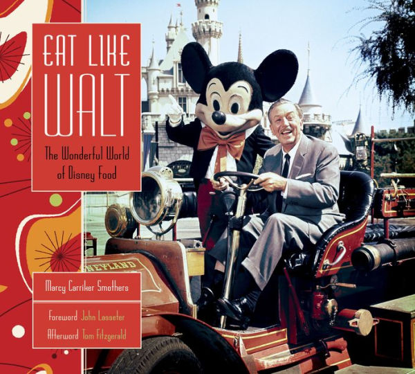 Eat Like Walt: The Wonderful World of Disney Food