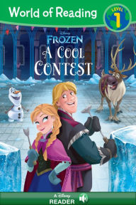 Title: Frozen: A Cool Contest: A Disney Read Along (Level 1), Author: Disney Books