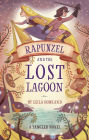 Rapunzel and the Lost Lagoon (Disney Tangled Series)