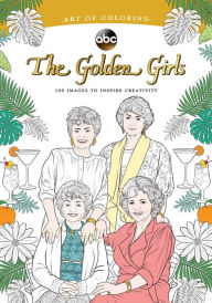 Title: Art of Coloring: Golden Girls: 100 Images to Inspire Creativity, Author: Disney Books