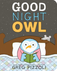 Title: Good Night Owl, Author: Greg Pizzoli