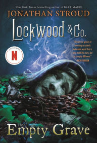 Title: The Empty Grave (Lockwood & Co. Series #5), Author: Jonathan Stroud