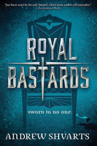 Title: Royal Bastards, Author: Andrew Shvarts