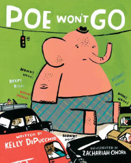 Title: Poe Won't Go, Author: Kelly DiPucchio