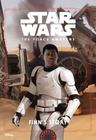 Title: Finn's Story (Star Wars: The Force Awakens), Author: Jesse J. Holland