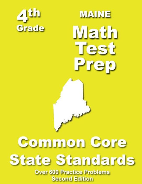 Maine 4th Grade Math Test Prep: Common Core Learning Standards