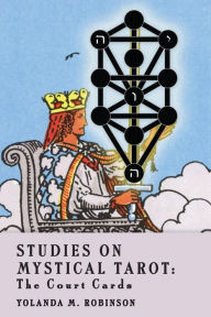 Title: Studies on Mystical Tarot: The Court Cards, Author: Paul K Austad