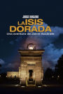 La Isis dorada: Una aventura de Jaime AzcÃ¯Â¿Â½rate