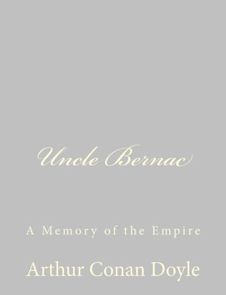 Uncle Bernac: A Memory of the Empire