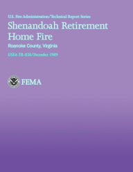 Title: Shenandoah Retirement Home Fire, Roanoke County, Virginia, Author: U S Fire Administration