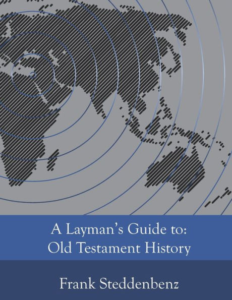 A Layman's Guide to: Old Testament History