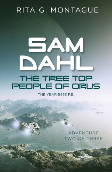 SAM DAHL - The Tree Top People of Orus