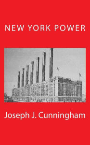 Title: New York Power, Author: Joseph J Cunningham