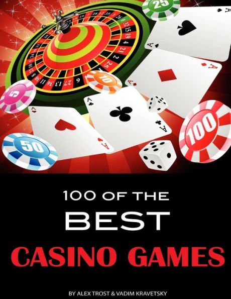 100 of the Best Casino Games