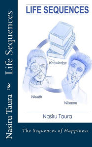 Title: Life Sequences: Life Sequences, Author: Nasiru Daiyabu Taura