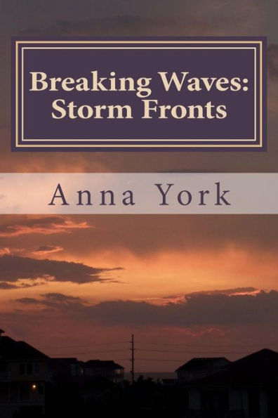 Breaking Waves: Storm Fronts: The Fourth Summer