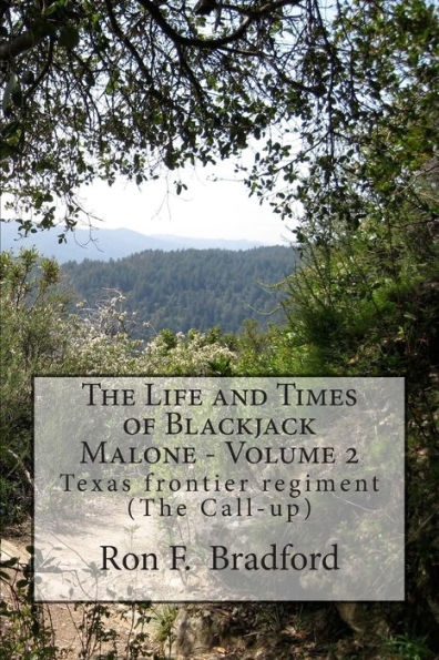 The Life and Times of Blackjack Malone - Volume 2: Texas frontier regiment (The Call-up)