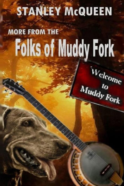 More From the Folks of Muddy Fork
