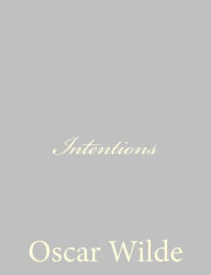 Title: Intentions, Author: Oscar Wilde