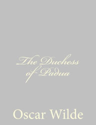 Title: The Duchess of Padua, Author: Oscar Wilde