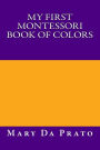 My First Montessori Book of Colors