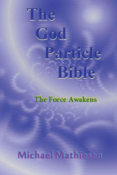 The God Particle Bible