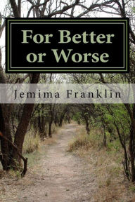 For Better or Worse: An Autobiography of My Marriage