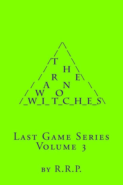 The War on Witches: Last Game Series Volume 3