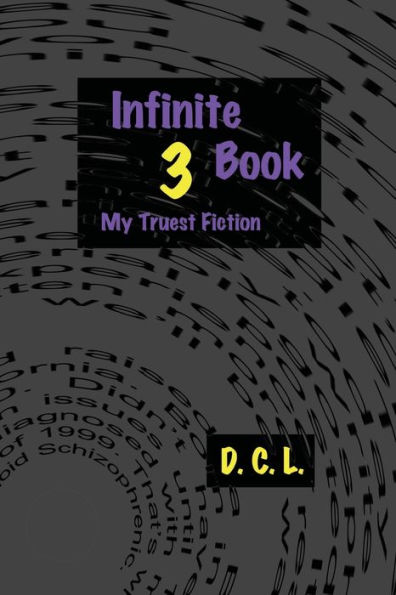 Infinite Book 3: My Truest Fiction