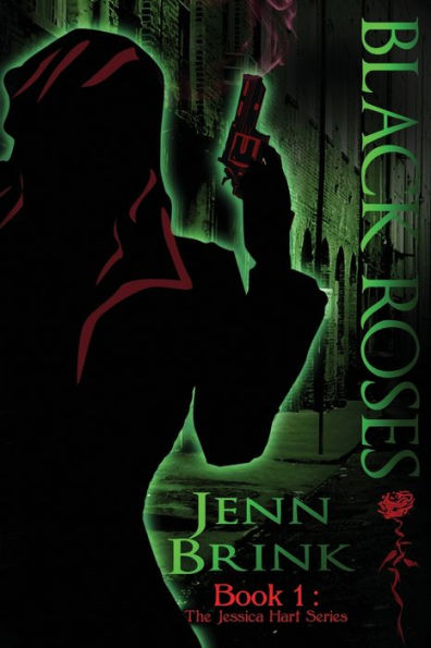 Black Roses: Book One in the Jessica Hart Series