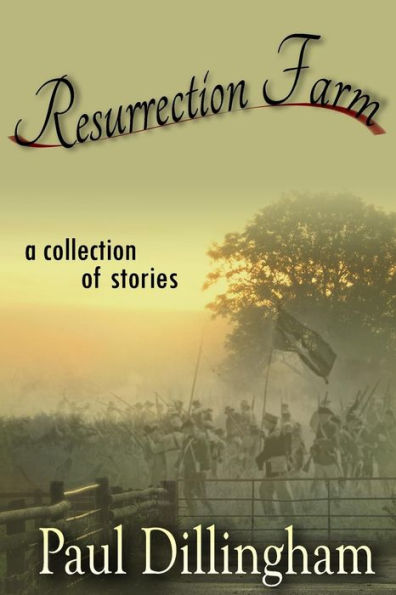 Resurrection Farm: A Collection of Stories