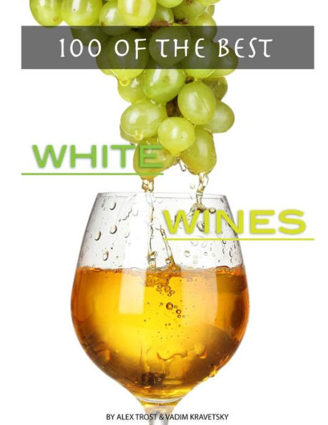 100 of the Best White Wines