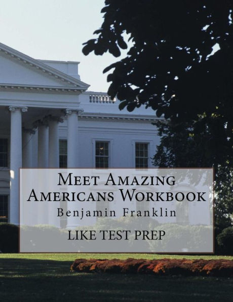 Meet Amazing Americans Workbook: Benjamin Franklin