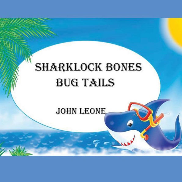 Sharklock Bones: Bug Tails